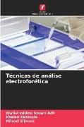 Produktbild: T&eacute;cnicas de an&aacute;lise electrofor&eacute;tica