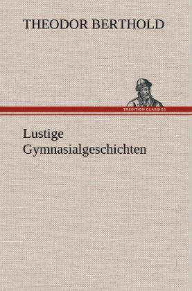 Produktbild: Lustige Gymnasialgeschichten