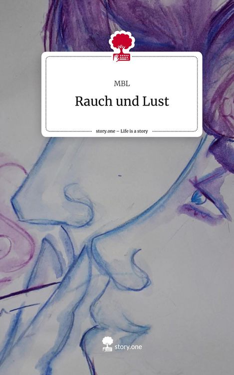 Produktbild: Rauch und Lust. Life is a Story - story.one