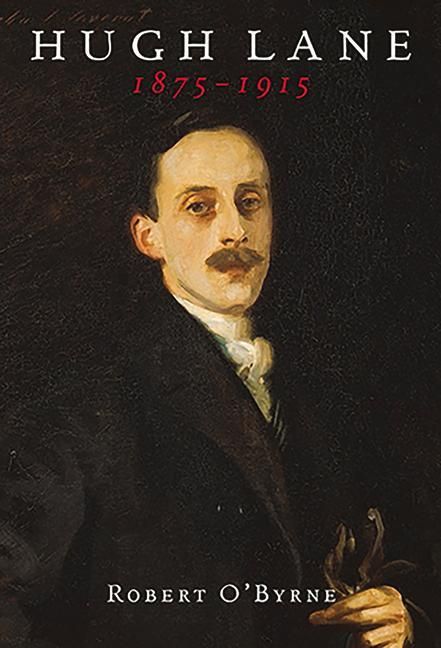 Produktbild: Hugh Lane 1875-1915