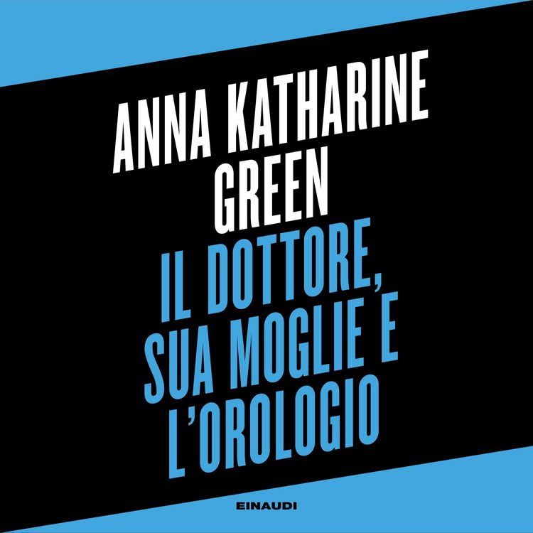 Produktbild: Il dottore, sua moglie e l'orologio