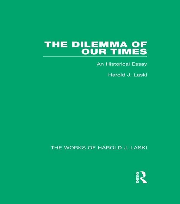 Produktbild: The Dilemma of Our Times (Works of Harold J. Laski)