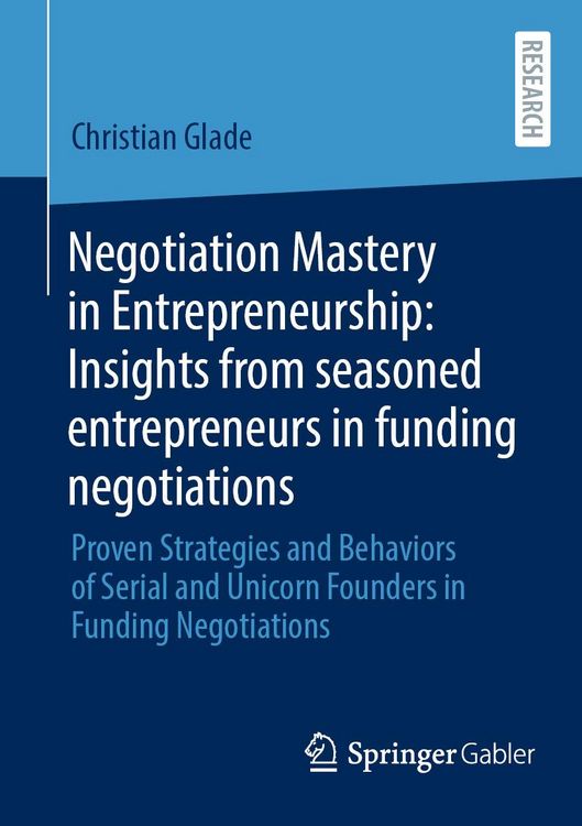 Produktbild: Negotiation Mastery in Entrepreneurship: Insights from seasoned entrepreneurs in funding negotiations
