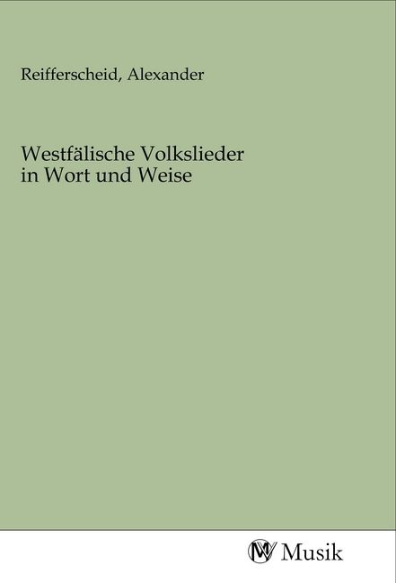 Produktbild: Westf&auml;lische Volkslieder in Wort und Weise