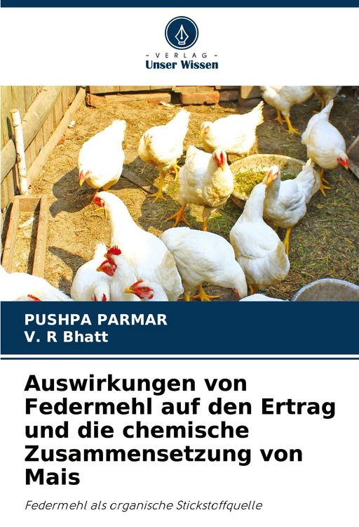 Produktbild: Auswirkungen von Federmehl auf den Ertrag und die chemische Zusammensetzung von Mais