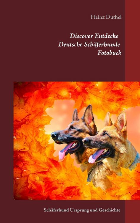 Produktbild: Discover Entdecke Deutsche Sch&auml;ferhunde Fotobuch
