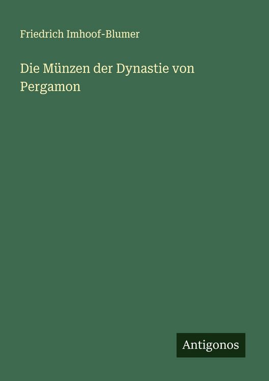 Produktbild: Die M&uuml;nzen der Dynastie von Pergamon