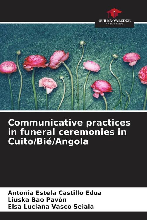 Produktbild: Communicative practices in funeral ceremonies in Cuito/Bi&eacute;/Angola
