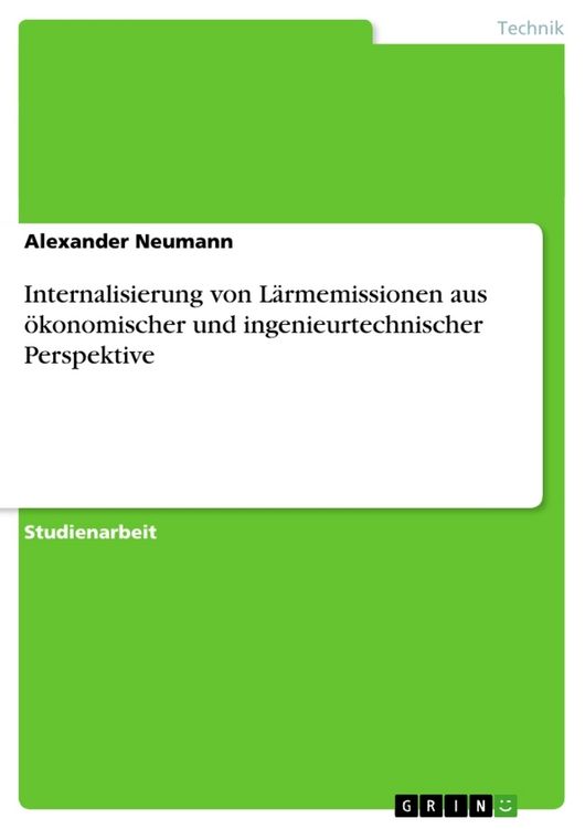 Produktbild: Internalisierung von L&auml;rmemissionen aus &ouml;konomischer und ingenieurtechnischer Perspektive