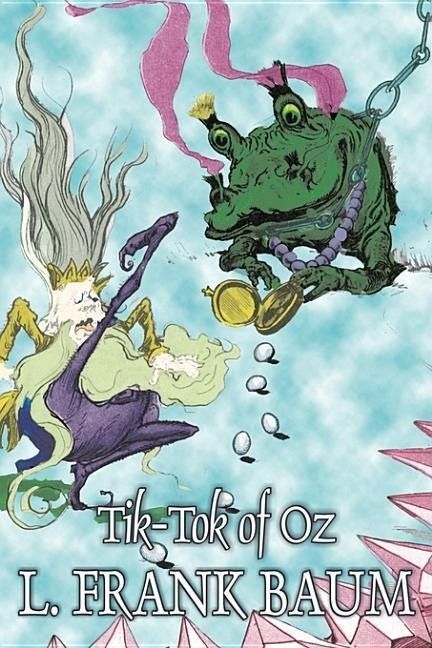 Produktbild: Tik-Tok of Oz by L. Frank Baum, Fiction, Fantasy, Fairy Tales, Folk Tales, Legends & Mythology