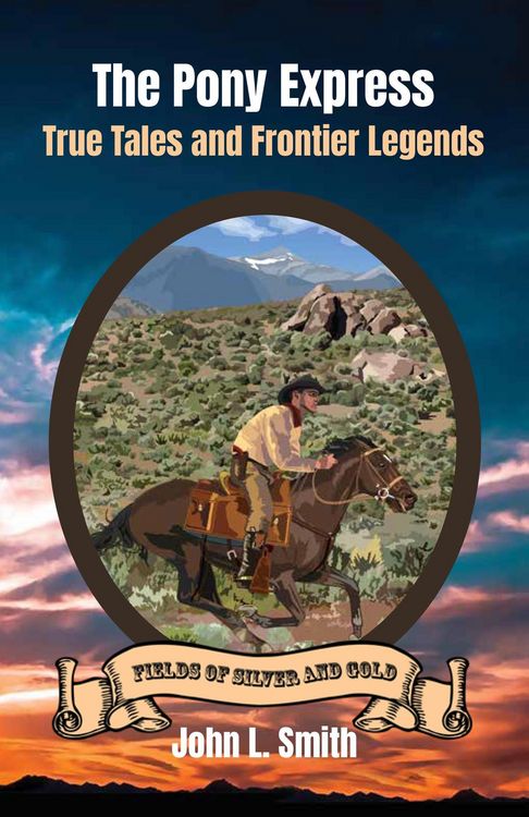 Produktbild: The Pony Express: True Tales and Frontier Legends