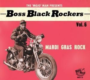 Produktbild: Various Artists: Boss Black Rockers Vol.6 - Mardi Gras Rock