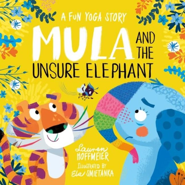 Produktbild: Mula and the Unsure Elephant: A Fun Yoga Story (Paperback)