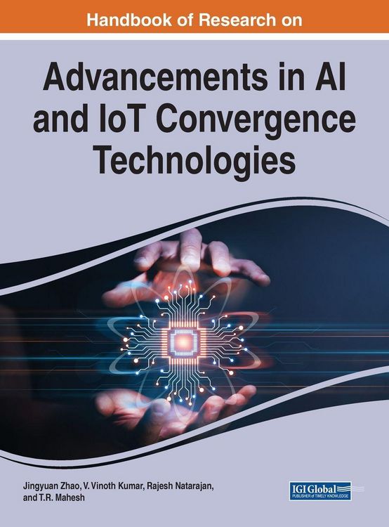 Produktbild: Handbook of Research on Advancements in AI and IoT Convergence Technologies
