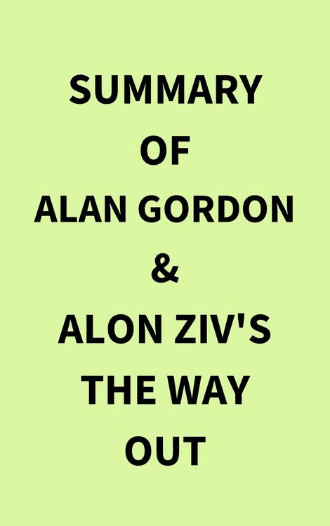 Produktbild: Summary of Alan Gordon & Alon Ziv's The Way Out