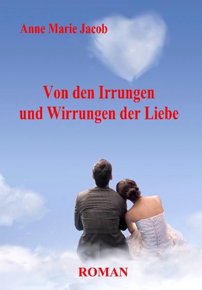 Produktbild: Von den Irrungen und Wirrungen der Liebe - Roman