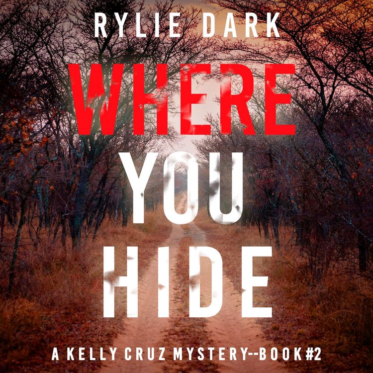 Produktbild: Where You Hide (A Kelly Cruz Mystery&mdash;Book Two)