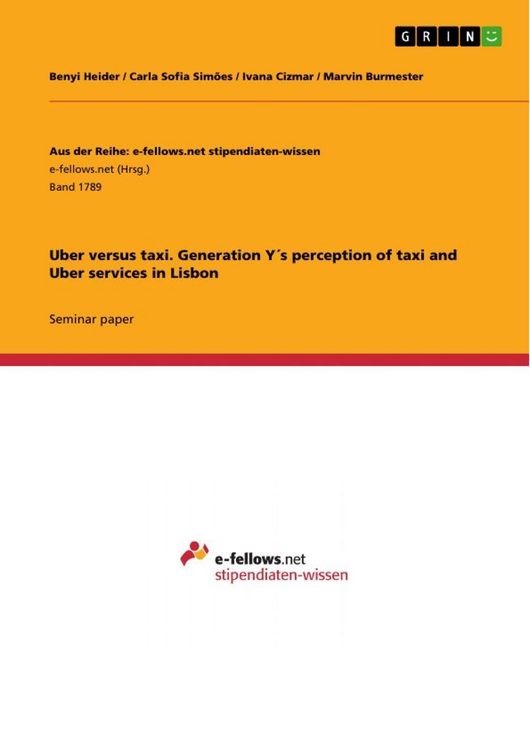 Produktbild: Uber versus taxi. Generation Y&acute;s perception of taxi and Uber services in Lisbon