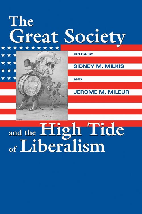Produktbild: The Great Society and the High Tide of Liberalism