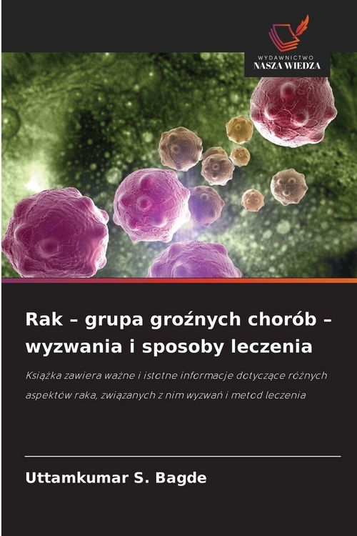 Produktbild: Rak - grupa gro&iquest;nych chor&oacute;b - wyzwania i sposoby leczenia