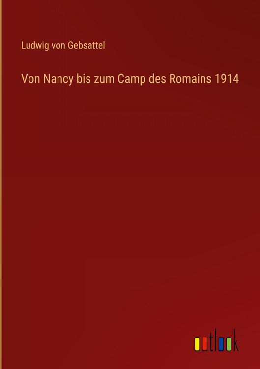 Produktbild: Von Nancy bis zum Camp des Romains 1914