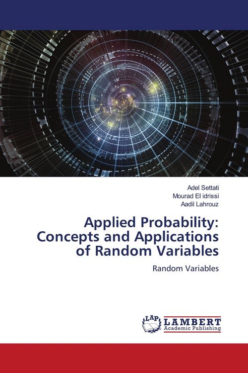 Produktbild: Applied Probability: Concepts and Applications of Random Variables