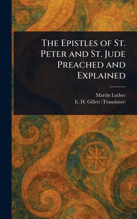 Produktbild: The Epistles of St. Peter and St. Jude Preached and Explained