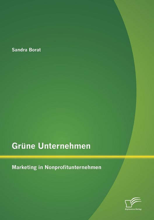 Produktbild: Gr&uuml;ne Unternehmen: Marketing in Nonprofitunternehmen