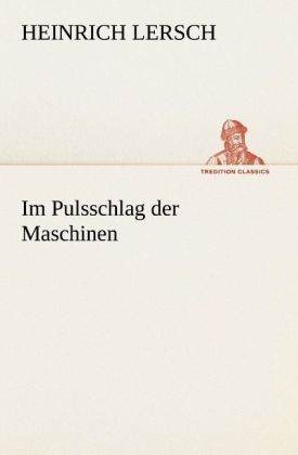 Produktbild: Im Pulsschlag der Maschinen