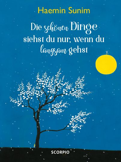 Produktbild: Die sch&ouml;nen Dinge siehst du nur, wenn du langsam gehst