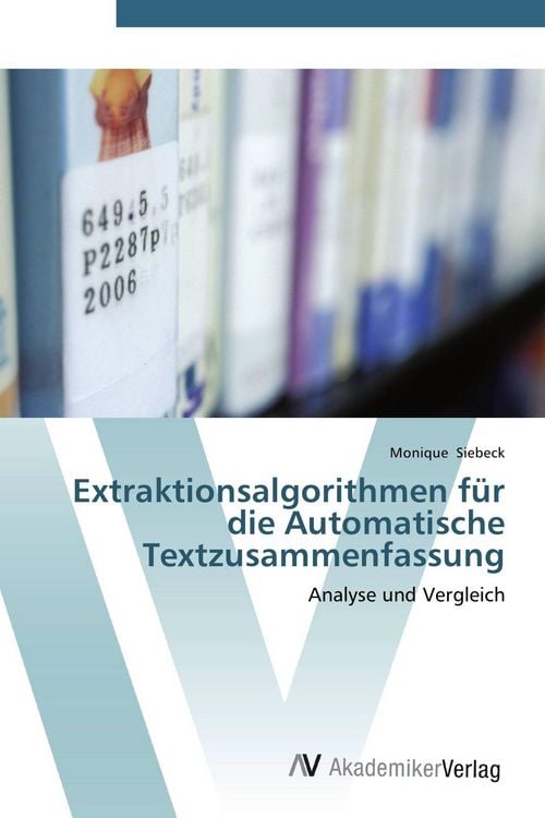 Produktbild: Extraktionsalgorithmen f&uuml;r die Automatische Textzusammenfassung