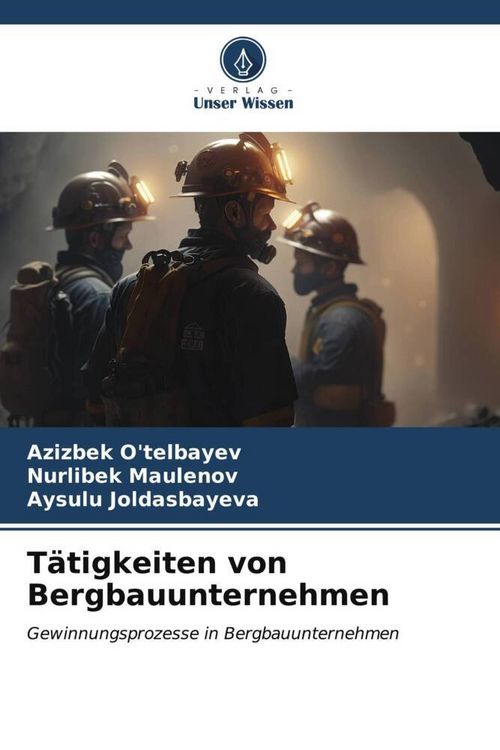 Produktbild: T&auml;tigkeiten von Bergbauunternehmen