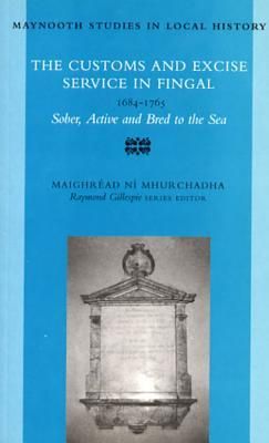 Produktbild: The Customs and Excise Service in Fingal, 1684 - 1785