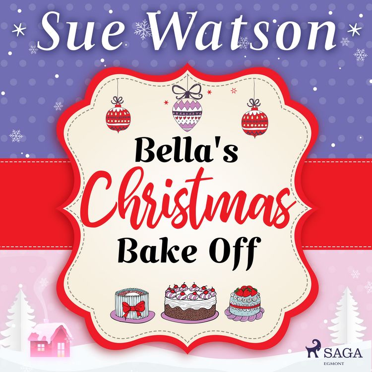 Produktbild: Bella's Christmas Bake Off: A hilarious holiday read about best friends and baking