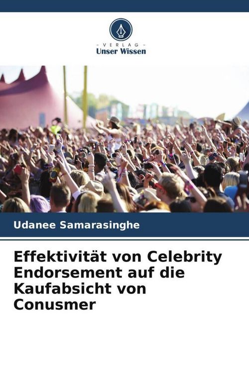 Produktbild: Effektivit&auml;t von Celebrity Endorsement auf die Kaufabsicht von Conusmer