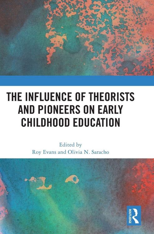 Produktbild: The Influence of Theorists and Pioneers on Early Childhood Education