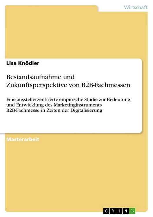 Produktbild: Bestandsaufnahme und Zukunftsperspektive von B2B-Fachmessen