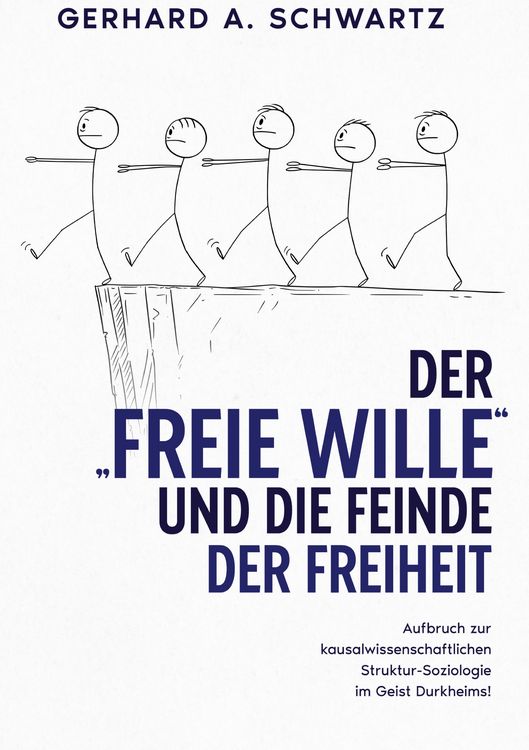 Produktbild: Der freie Wille und die Feinde der Freiheit