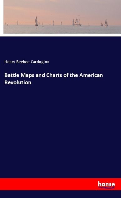 Produktbild: Battle Maps and Charts of the American Revolution