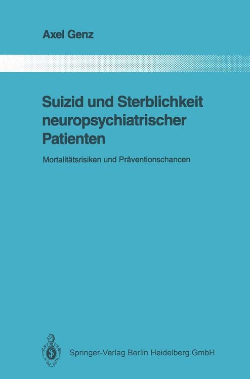 Produktbild: Suizid und Sterblichkeit neuropsychiatrischer Patienten
