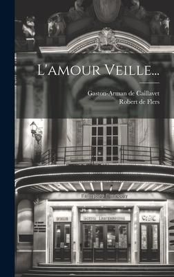 Produktbild: L'amour Veille...