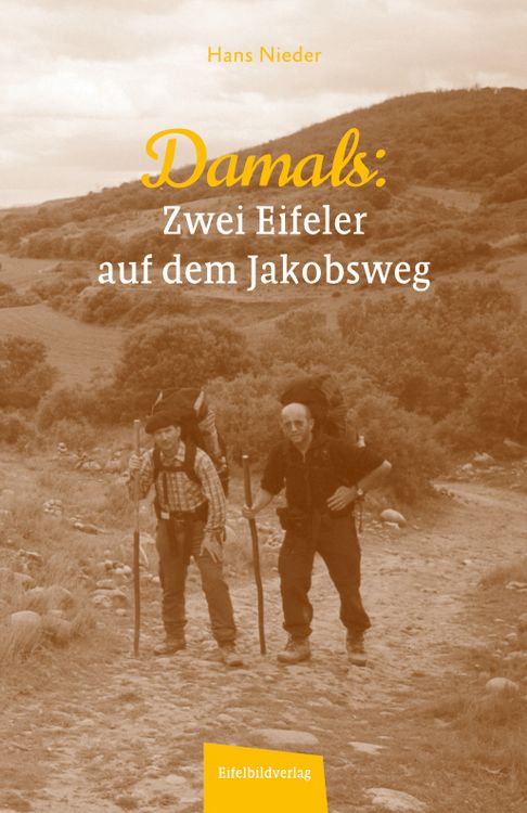Produktbild: Damals - Zwei Eifeler auf dem Jakobsweg