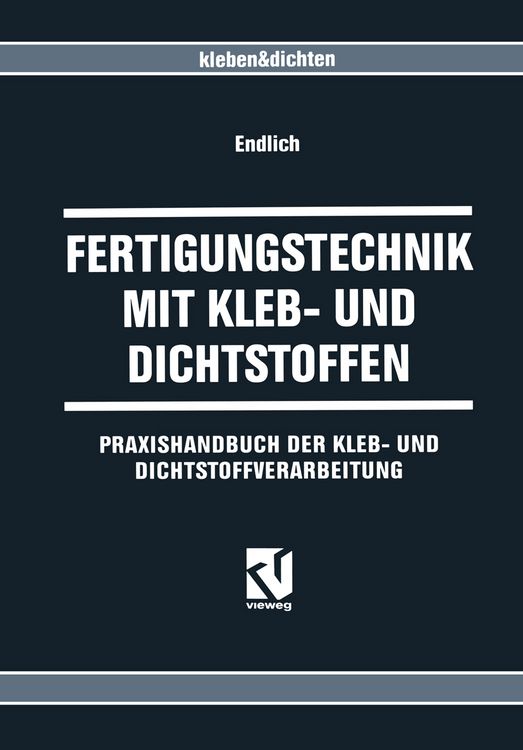Produktbild: Fertigungstechnik mit Kleb- und Dichtstoffen
