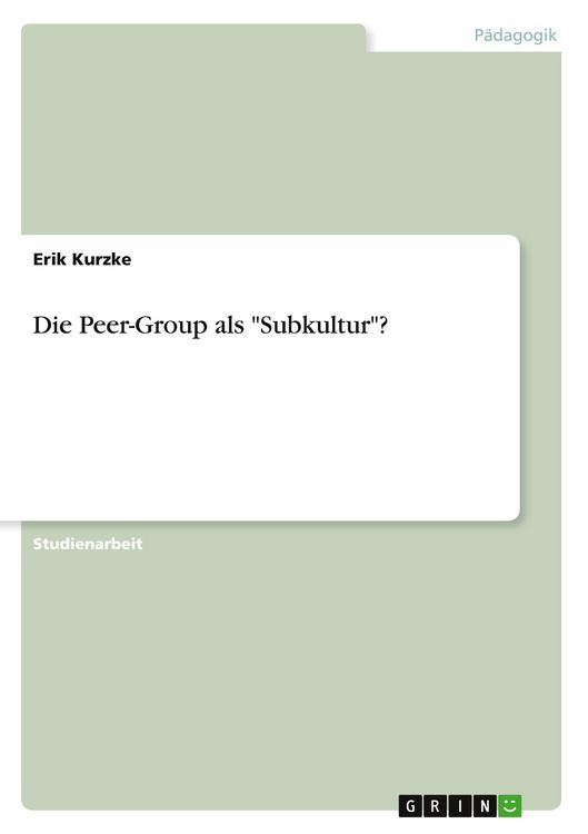 Produktbild: Die Peer-Group als "Subkultur"?