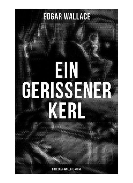 Produktbild: Ein gerissener Kerl: Ein Edgar-Wallace-Krimi