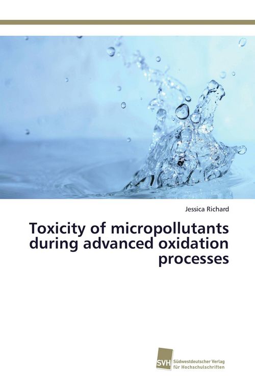 Produktbild: Toxicity of micropollutants during advanced oxidation processes