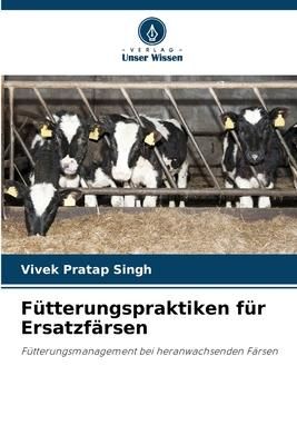 Produktbild: F&uuml;tterungspraktiken f&uuml;r Ersatzf&auml;rsen
