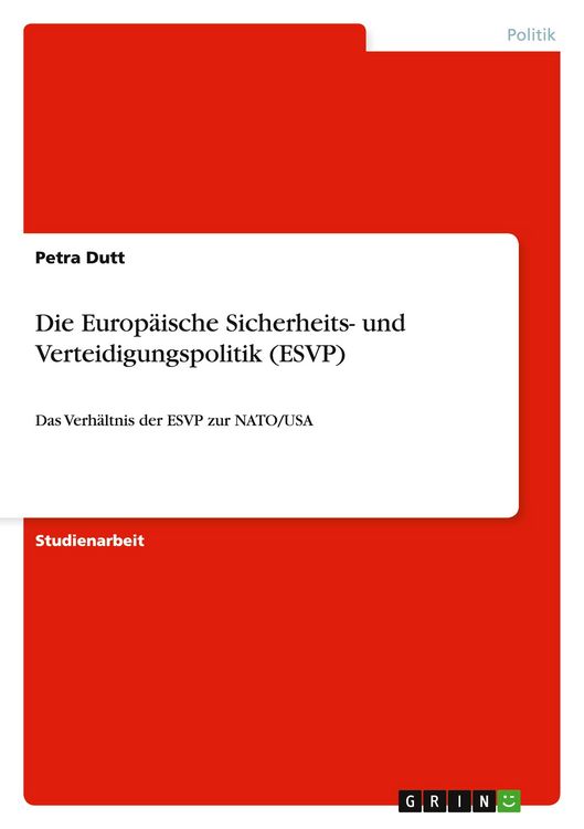 Produktbild: Die Europ&auml;ische Sicherheits- und Verteidigungspolitik (ESVP)
