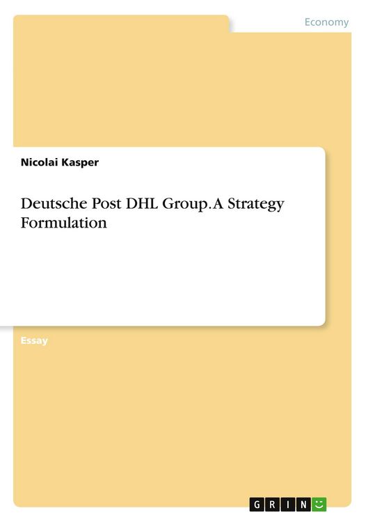 Produktbild: Deutsche Post DHL Group. A Strategy Formulation