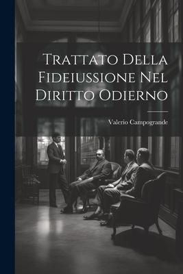 Produktbild: Trattato Della Fideiussione Nel Diritto Odierno